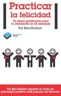 Practicar la felicidad