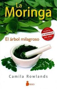 LA MORINGA, EL ÁRBOL MILAGROSO