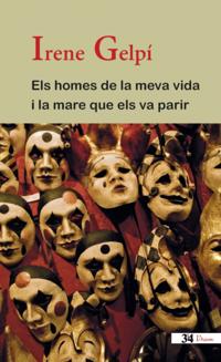 Els homes de la meva vida i la mare que els va parir