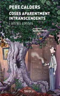 Coses aparentment intranscendents i altres contes