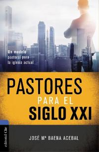 Pastores Para El Siglo XXI
