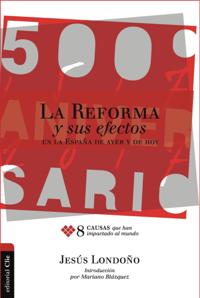La Reforma y sus efectos en la España de ayer y de hoy