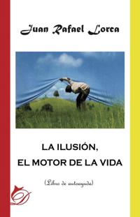 La ilusion, el motor de la vida