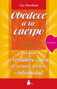 Obedece a tu cuerpo. ¡Ámate!