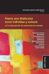 HACIA UNA DIALECTICA ENTRE INDIVIDUO Y CULTURA EN LA CONSTRU