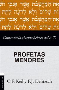 Comentario al texto hebreo del Antiguo Testamento - Profetas Menores