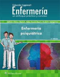 Colección Lippincott Enfermería. Enfermería psiquiátrica