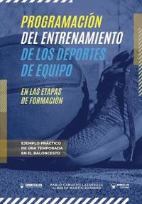 Programación del entrenamiento de los deportes de equipo en las etapas de formación