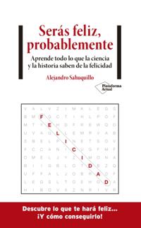Serás feliz, probablemente