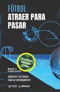 Fútbol atraer para pasar (Edición Color)