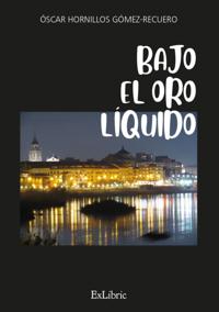 Bajo el oro liquido