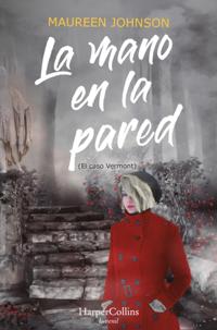 La mano en la pared (El caso Vermont)