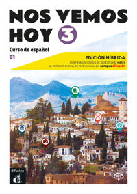 Nos vemos hoy 3 - Edicion hibrida para estudiantes + audio MP3. B1