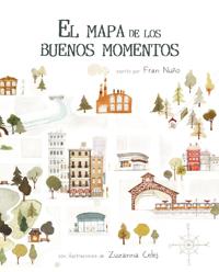 Bokomslag för "El mapa de los buenos momentos (The Map of Good Memories)"