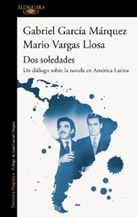 Bokomslag för DOS Soledades: Un Diálogo Sobre La Novela En América Latina / Two Solitudes: A Dialogue about the Latin American Novel