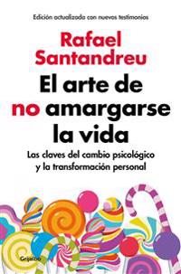 El Arte de No Amargarse La Vida / The Art of Not Ruining Your Life