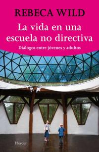 La vida en una escuela nodirectiva