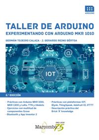 Taller de Arduino. Experimentando con Arduino MKR 1010