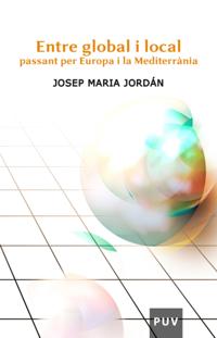 Entre global i local passant per Europa i la Mediterrània