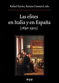 Las elites en Italia y en España (1850-1922)