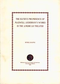 Elusive Prominence of Maxwell Anderson in the American Theater