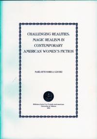 Challenging Realities: Magic Realism in Contemporary American Women's Fiction