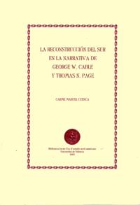 La reconstrucción del sur en la narrativa de George W. Cable y Thomas N. Page
