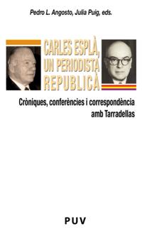 Carles Esplà, un periodista republicà