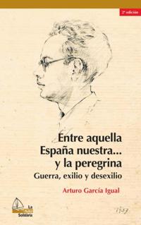 Entre aquella España nuestra... y la peregrina, 2a ed.