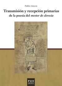 Transmisión y recepción primarias de la poesía del mester de clerecía