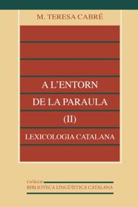 A l''entorn de la paraula (II): lexicologia catalana
