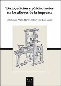 Texto, edición y público lector en los albores de la imprenta