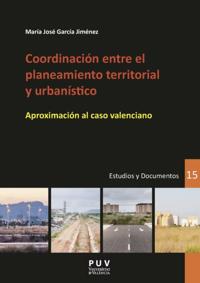 Coordinación entre el planeamiento territorial y urbanístico