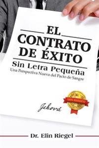 El Contrato de Exito: Sin Letra Pequeña
