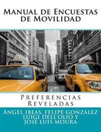 Manual de Encuestas de Movilidad: Preferencias Reveladas