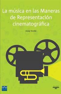 La música en las Maneras de Representación cinematográfica