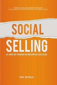 Social Selling. El arte de vender en entornos sociales