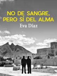 No de sangre, pero si del alma