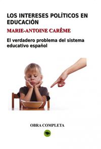 Los intereses políticos en educación. Obra completa