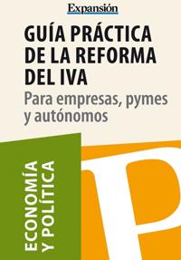 Guía práctica de la reforma del IVA