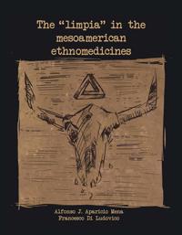 The "limpia" in the Mesoamerican Ethnomedicines
