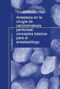 Anestesia en la cirugía de carcinomatosis peritoneal