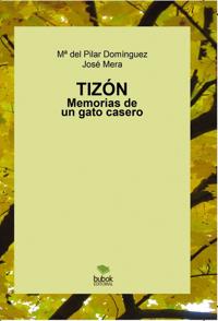 Tizón. Memorias de un gato casero