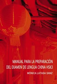 Manual de Preparación del Examen de Lengua China Hsk 3