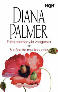 Entre el amor y la venganza; Sueños de medianoche