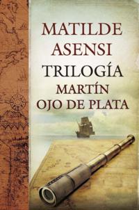 Trilogía Martín Ojo de Plata