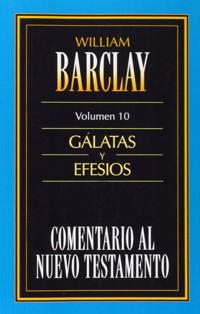 El Comentario Al N.T. Vol. 10 - G��latas Y Efesios