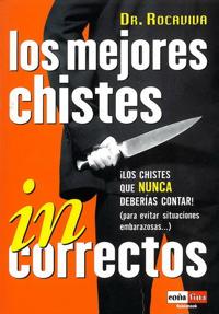 Mejores chistes incorrectos, los