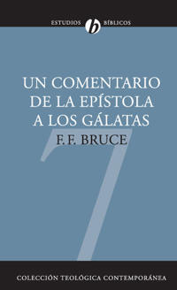 Un Comentario de la Epístola a Los Gálatas