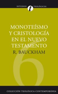 Monoteísmo y cristología en el N.T.